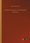 On the Connexion of the Physical Sciences - Book