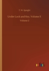 Under Lock and Key, Volume II : Volume 2 - Book