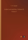 Under Lock and Key, Volume III : Volume 3 - Book