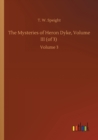 The Mysteries of Heron Dyke, Volume III (of 3) : Volume 3 - Book