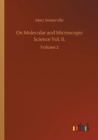 On Molecular and Microscopic Science Vol. II. : Volume 2 - Book