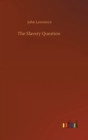 The Slavery Question - Book