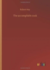 The accomplisht cook - Book