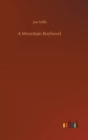 A Mountain Boyhood - Book