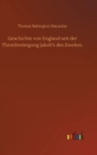 Geschichte von England seit der Thronbesteigung Jakob's des Zweiten. - Book