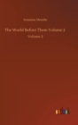 The World Before Them Volume 2 : Volume 2 - Book