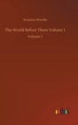 The World Before Them Volume 1 : Volume 1 - Book