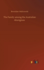 The Family among the Australian Aborigines - Book