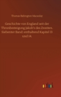 Geschichte von England seit der Thronbesteigung Jakob's des Zweiten. Siebenter Band : enthaltend Kapitel 13 und 14. - Book