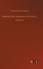 Melmoth the Wanderer Vol 3 (of 4) : Volume 3 - Book