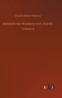 Melmoth the Wanderer Vol. 4 (of 4) : Volume 4 - Book