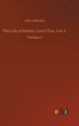 The Life of Robert, Lord Clive, Vol. 2 : Volume 2 - Book