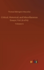 Critical, Historical, and Miscellaneous Essays; Vol. (6 of 6) : Volume 6 - Book