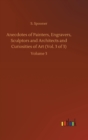 Anecdotes of Painters, Engravers, Sculptors and Architects and Curiosities of Art (Vol. 3 of 3) : Volume 3 - Book