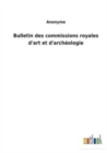 Bulletin des commissions royales d'art et d'archeologie - Book
