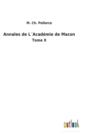 Annales de LAcademie de Macon : Tome X - Book