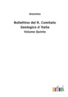 Bollettino del R. Comitato Geologico dItalia : Volume Quinto - Book