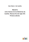 Becerro : Libro famoso de las Behetrias de Castilla. Manuscrito del siglo XIV. Primera edicion. - Book