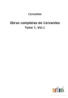 Obras completas de Cervantes : Tomo 7, Vol.1 - Book