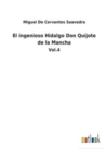 El ingenioso Hidalgo Don Quijote de la Mancha : Vol.4 - Book