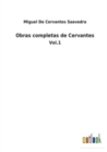 Obras completas de Cervantes : Vol.1 - Book