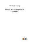 Cronica de La Conquista de Granada - Book