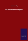 An Introduction to Algebra - Book