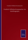 Friedrich Wilhelm Krummacher : An Autobiography - Book