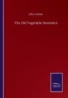 The Old Vegetable Neurotics - Book