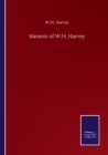 Memoir of W.H. Harvey - Book