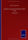 Statutes at Large of the State of New York : Volume VII - Book