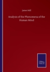Analysis of the Phenomena of the Human Mind - Book