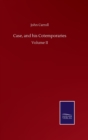 Case, and his Cotemporaries : Volume II - Book