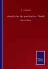 Geschichte der griechischen Plastik : Erster Band - Book