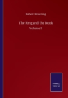 The Ring and the Book : Volume II - Book