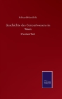 Geschichte des Concertwesens in Wien : Zweiter Teil - Book