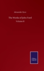The Works of John Ford : Volume II - Book