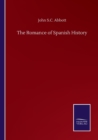 The Romance of Spanish History - Book