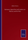 Sermons, Speeches and Letters on Slavery and its War - Book