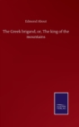 The Greek brigand, or, The king of the mountains - Book