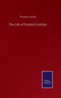 The Life of Friedrich Schiller - Book