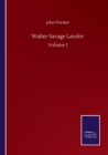 Walter Savage Landor : Volume I - Book