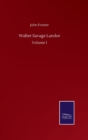 Walter Savage Landor : Volume I - Book