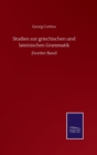 Studien zur griechischen und lateinischen Grammatik : Zweiter Band - Book