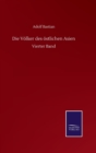 Die Voelker des oestlichen Asien : Vierter Band - Book