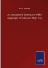 A Comparative Dictionary of the Languages of India and High Asia - Book