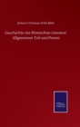 Geschichte der Roemischen Literatur : Allgemeiner Teil und Poesie - Book