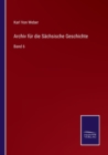 Archiv fur die Sachsische Geschichte : Band 6 - Book