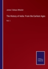 The History of India : From the Earliest Ages: Vol. I. - Book