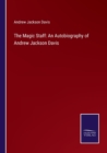 The Magic Staff : An Autobiography of Andrew Jackson Davis - Book